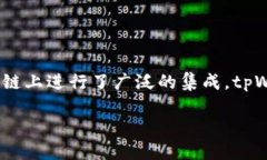 tpWallet 是一款跨链钱包，