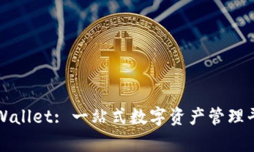 tpWallet: 一站式数字资产管理平台