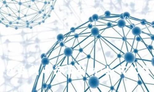 区块链钱包及代币行情解析：如何抓住投资机遇