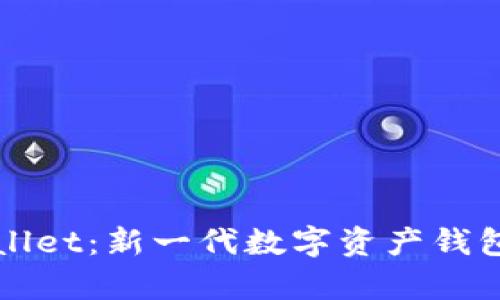 tpWallet：新一代数字资产钱包解析