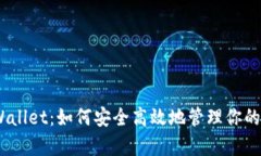 BSC tpWallet：如何安全高效
